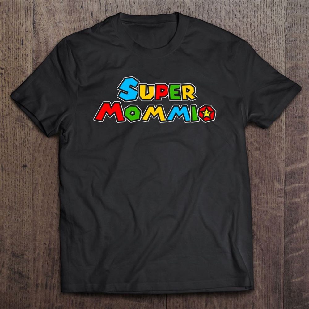Super Mommio Video Game Lovers Funny Super Mom Mother’s Day T-Shirt, Mother’s Day Shirts, Happy Mothers Day Shirts