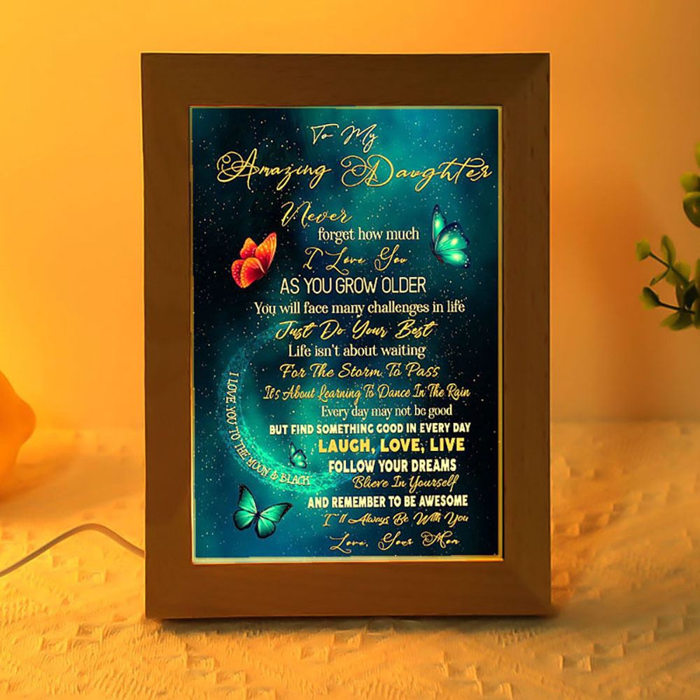 To My Amazing Daughter Butterflies Love Your Mom Vertical Frame Lamp, Picture Frame Light, Frame Lamp, Mother’s Day Gifts