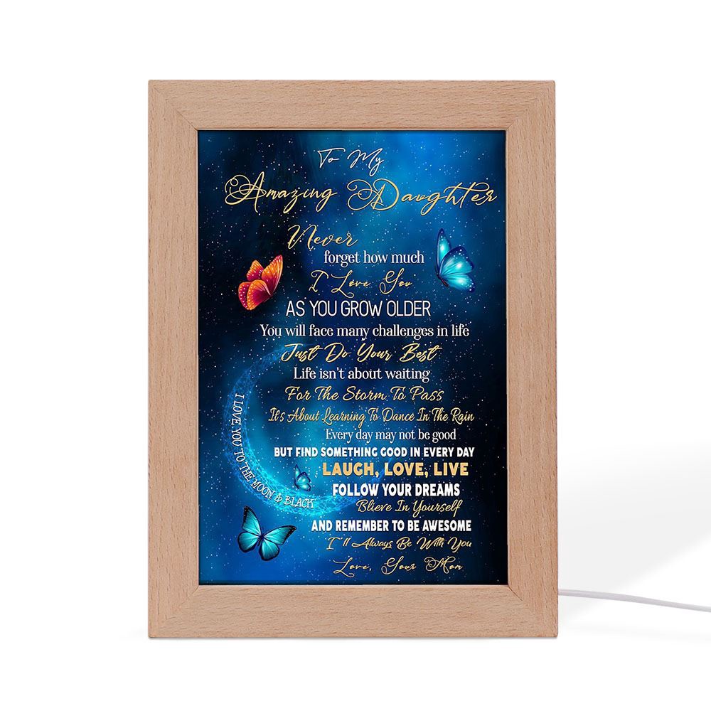 To My Amazing Daughter Butterflies Love Your Mom Vertical Frame Lamp, Picture Frame Light, Frame Lamp, Mother’s Day Gifts