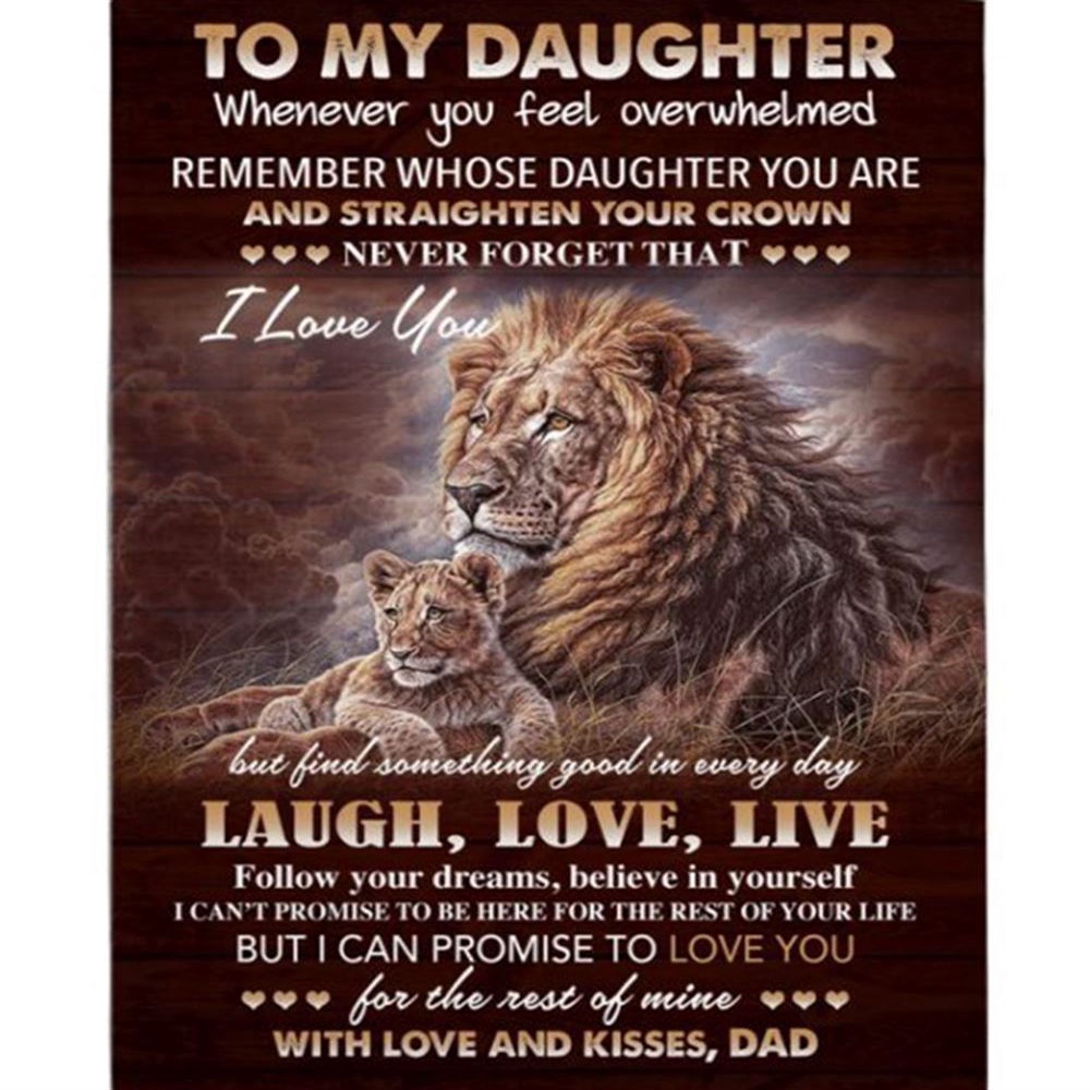 To My Daughter I Love You Laugh Love Live Straighten Crown Lion Gift From Dad Fleece Blanket, Blankets For Mothers Day To My Daughter I Love You Laugh Love Live Straighten Crown Lion Gift From Dad Fleece Blanket, Blankets For Mothers Day