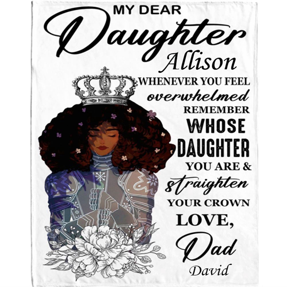 To My Daughter Straighten Your Crown Warrior I Love You Gift Ideas From Dad Blanket, Blankets For Mothers Day To My Daughter Straighten Your Crown Warrior I Love You Gift Ideas From Dad Blanket, Blankets For Mothers Day