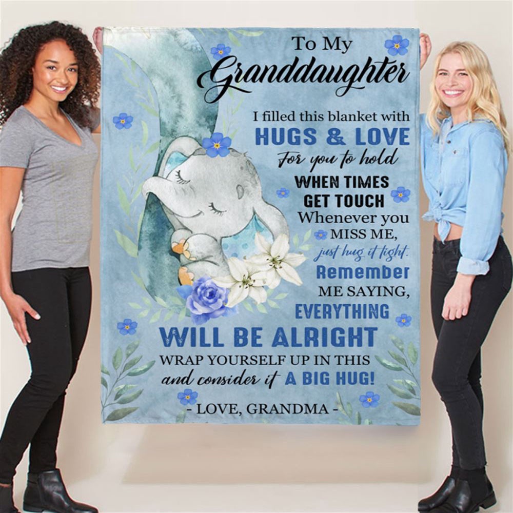 To My Granddaughter Everything Will Be Alright Gift Ideas From Grandma Elephant Blanket, Blankets For Mothers Day