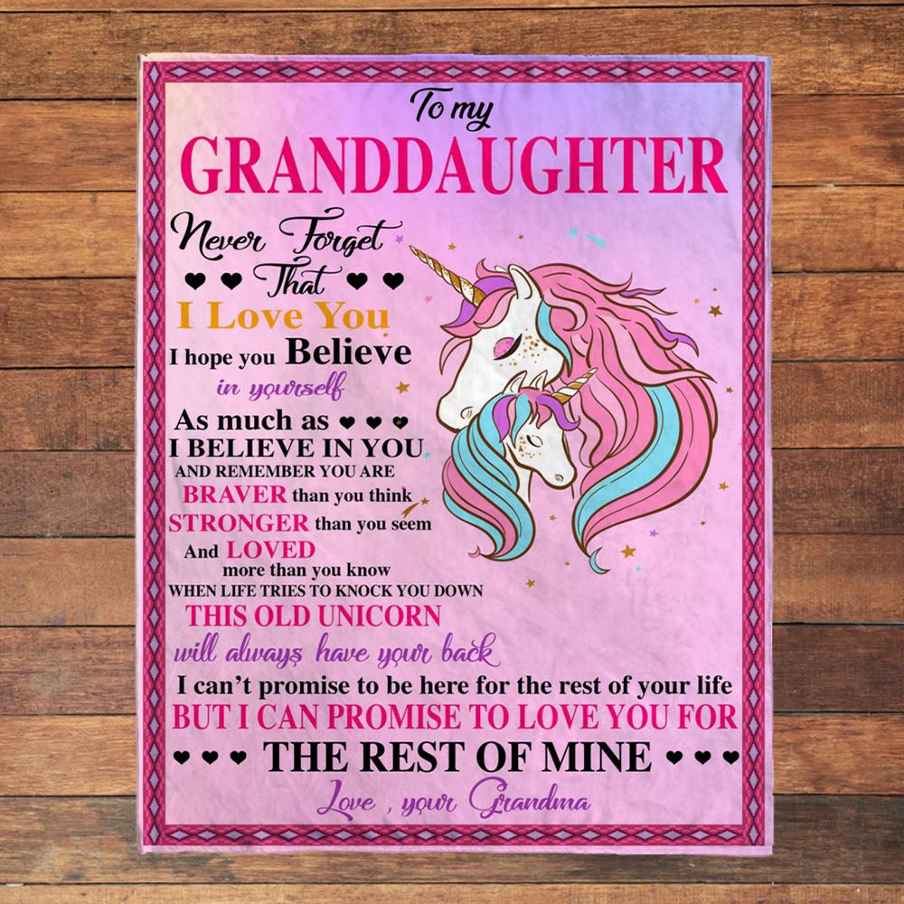 To My Granddaughter Never Forget That I Love Believe In You Braver Stronger Gift From Grandma Unicorn Blanket, Blankets For Mothers Day