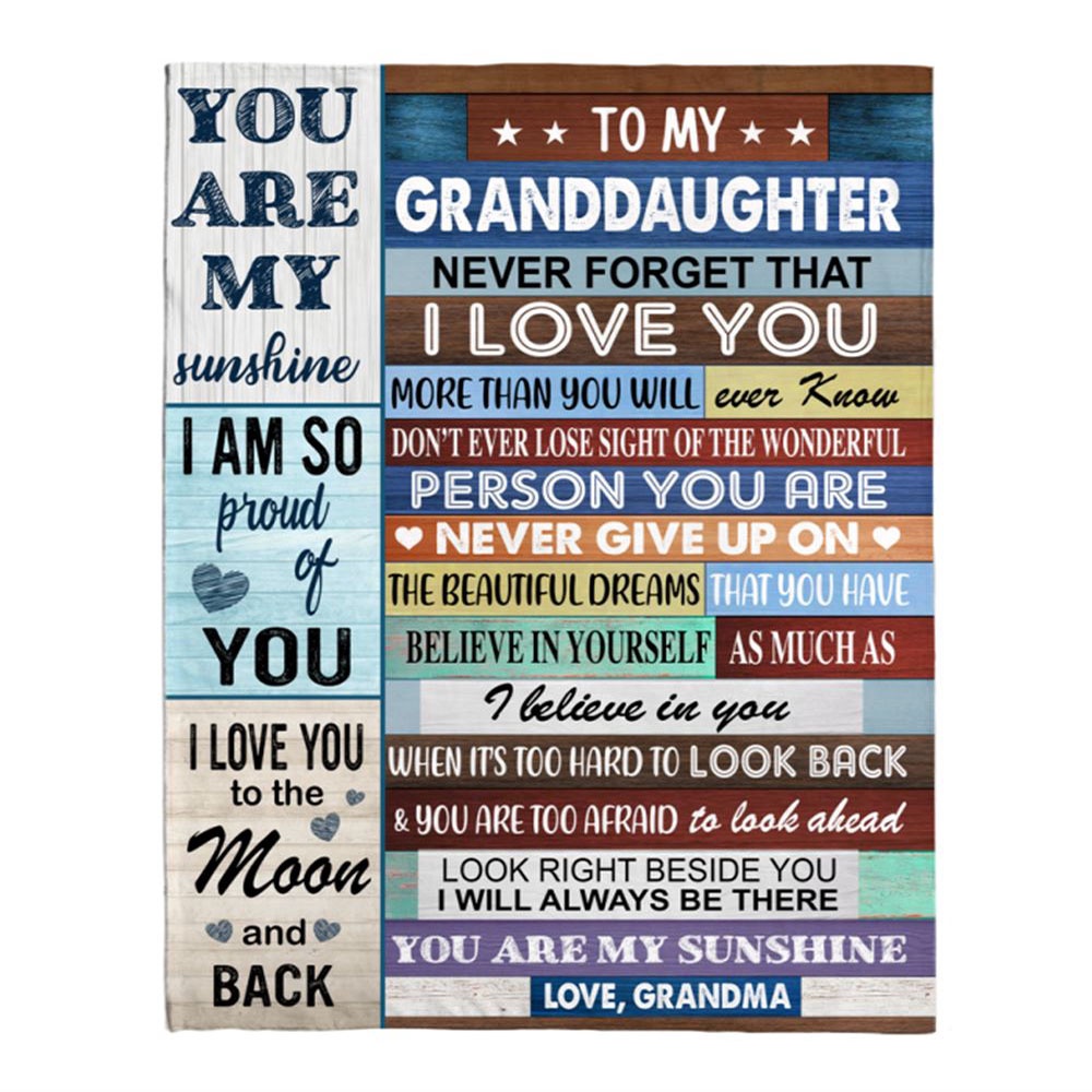 To My Granddaughter Never Forget That I Love You Never Give Up Believe In Yourself Gift From Grandma Blanket, Blankets For Mothers Day To My Granddaughter Never Forget That I Love You Never Give Up Believe In Yourself Gift From Grandma Blanket, Blankets For Mothers Day