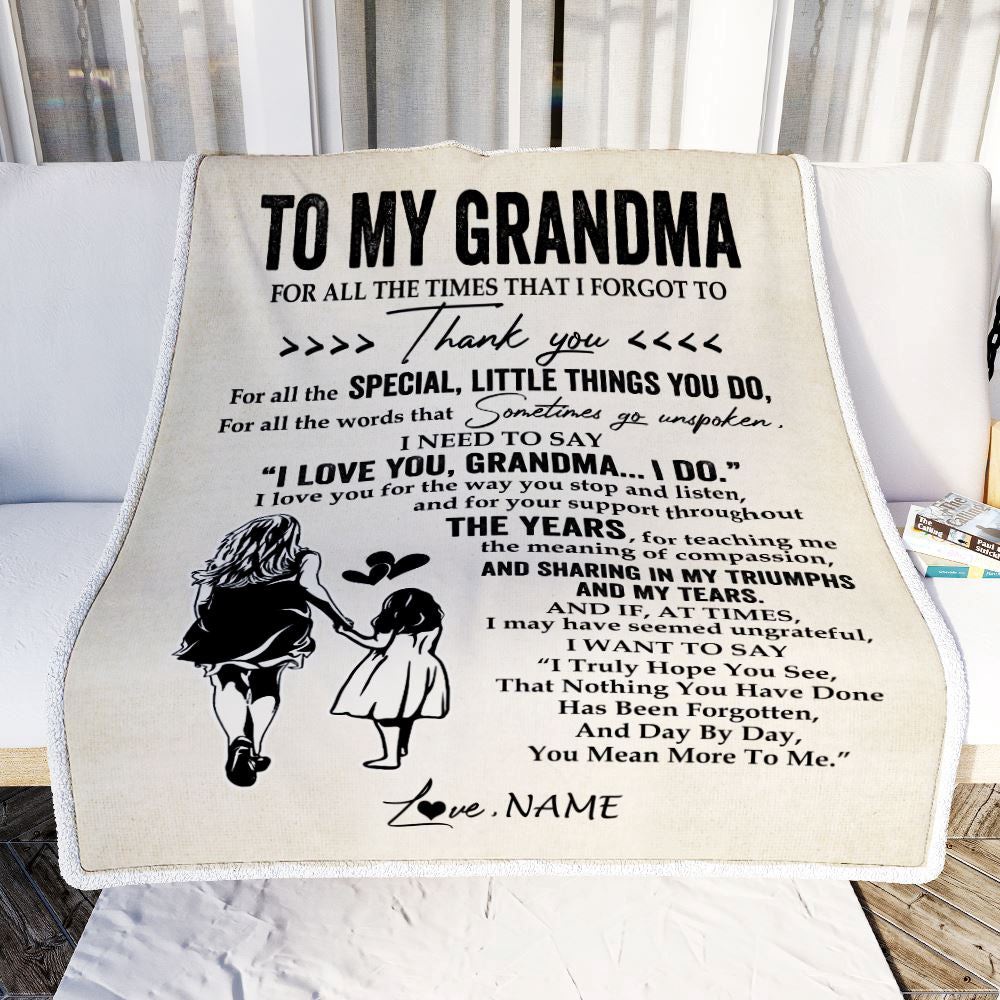 To My Grandma Blanket From Granddaughter For All The Times That I Forgot To Thank You, Mother Day Blanket, Personalized Blanket For Mom To My Grandma Blanket From Granddaughter For All The Times That I Forgot To Thank You, Mother Day Blanket, Personalized Blanket For Mom