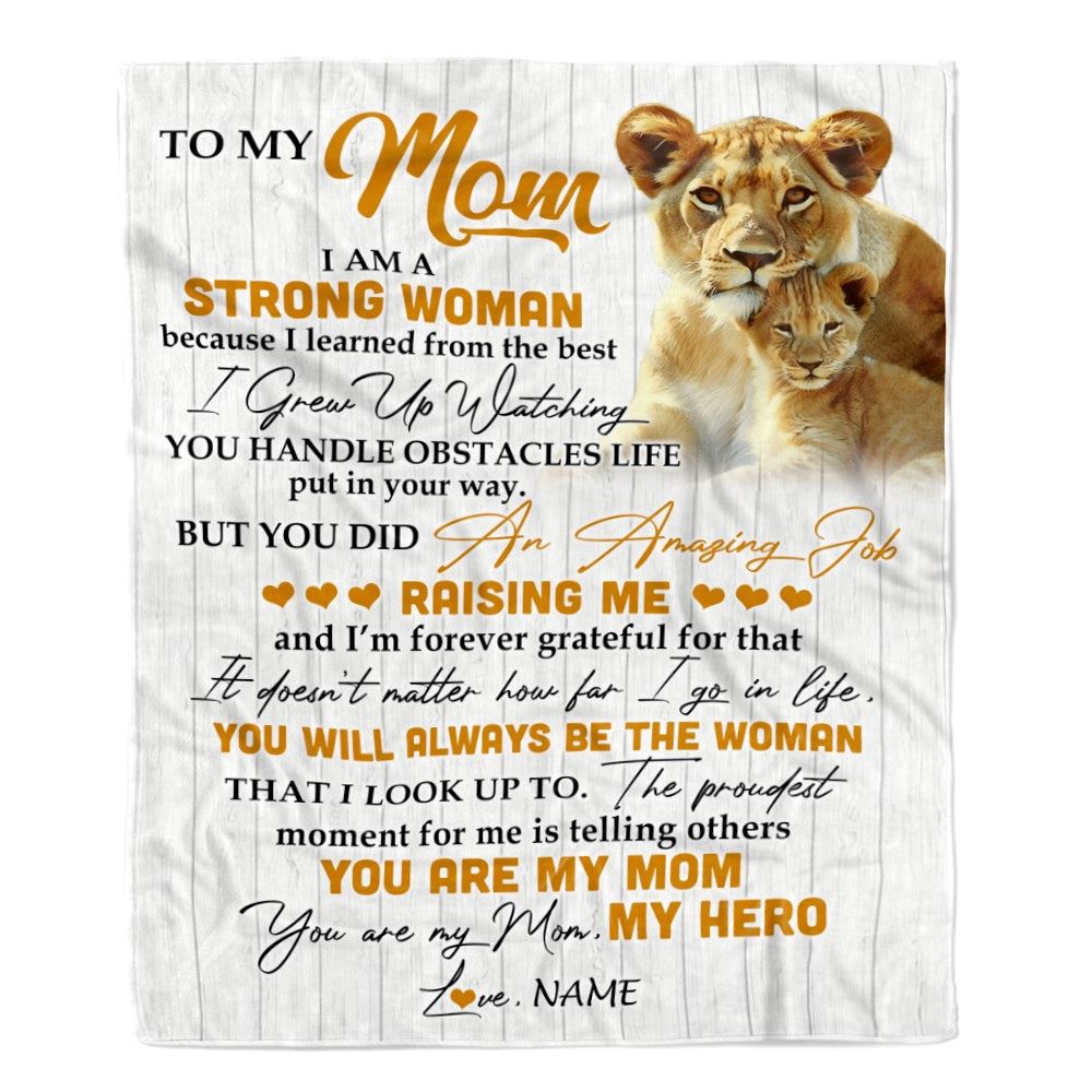 To My Mom Blanket From Daughter Lion I Am A Strong Woman You Are My Hero, Mother Day Blanket, Personalized Blanket For Mom