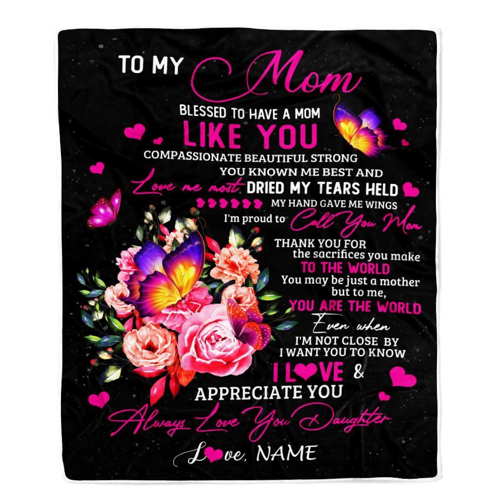 To My Mom Blanket From Daughter Son Floral Butterfly Blessed Have You A, Mother Day Blanket, Personalized Blanket For Mom To My Mom Blanket From Daughter Son Floral Butterfly Blessed Have You A, Mother Day Blanket, Personalized Blanket For Mom