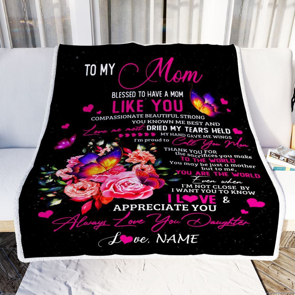 To My Mom Blanket From Daughter Son Floral Butterfly Blessed Have You A, Mother Day Blanket, Personalized Blanket For Mom To My Mom Blanket From Daughter Son Floral Butterfly Blessed Have You A, Mother Day Blanket, Personalized Blanket For Mom