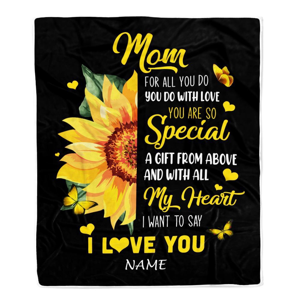 To My Mom Blanket From Daughter Son I Want To Say I Love You Sunfower, Mother Day Blanket, Personalized Blanket For Mom To My Mom Blanket From Daughter Son I Want To Say I Love You Sunfower, Mother Day Blanket, Personalized Blanket For Mom
