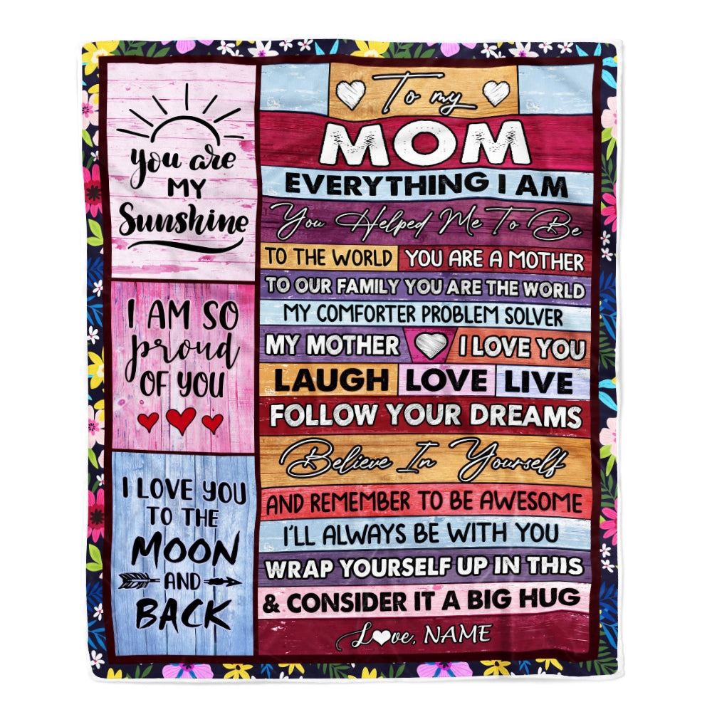 To My Mom Blanket From Daughter Son Wood Everything I Am You Helped Me To Be, Mother Day Blanket, Personalized Blanket For Mom To My Mom Blanket From Daughter Son Wood Everything I Am You Helped Me To Be, Mother Day Blanket, Personalized Blanket For Mom