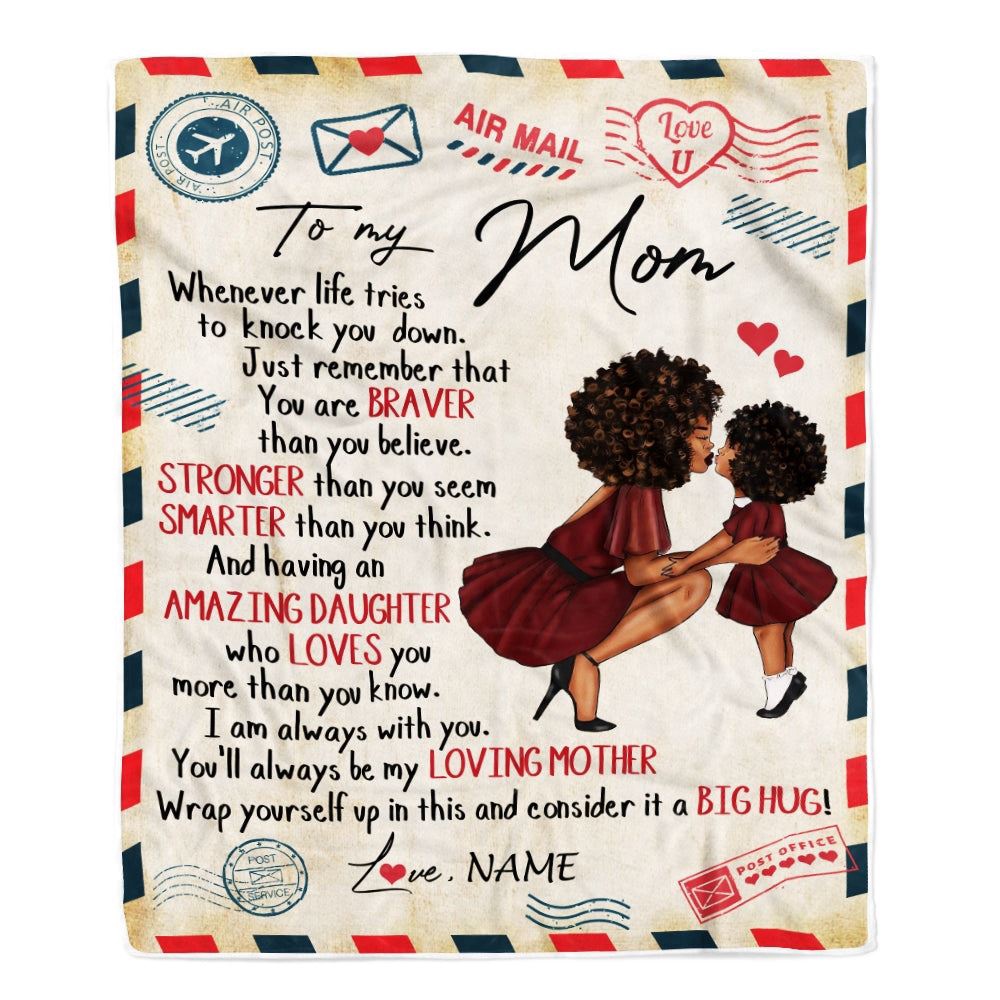 To My Mom From Daughter Air Mail Whenever Life Tries To Knock You Down, Mother Day Blanket, Personalized Blanket For Mom To My Mom From Daughter Air Mail Whenever Life Tries To Knock You Down, Mother Day Blanket, Personalized Blanket For Mom