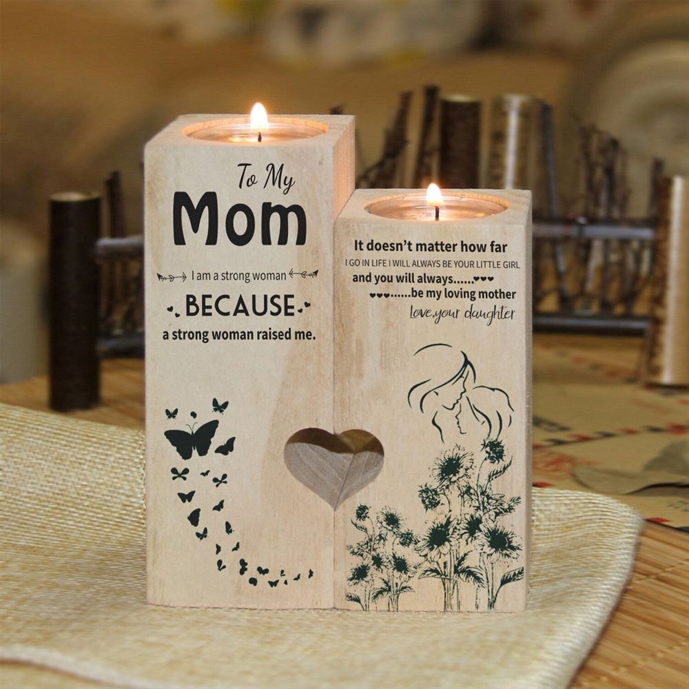 To My Mom, I Am A Strong Women Because A Strong Women Raised Me Heart Candle Holders, Mothers Day Candle To My Mom, I Am A Strong Women Because A Strong Women Raised Me Heart Candle Holders, Mothers Day Candle