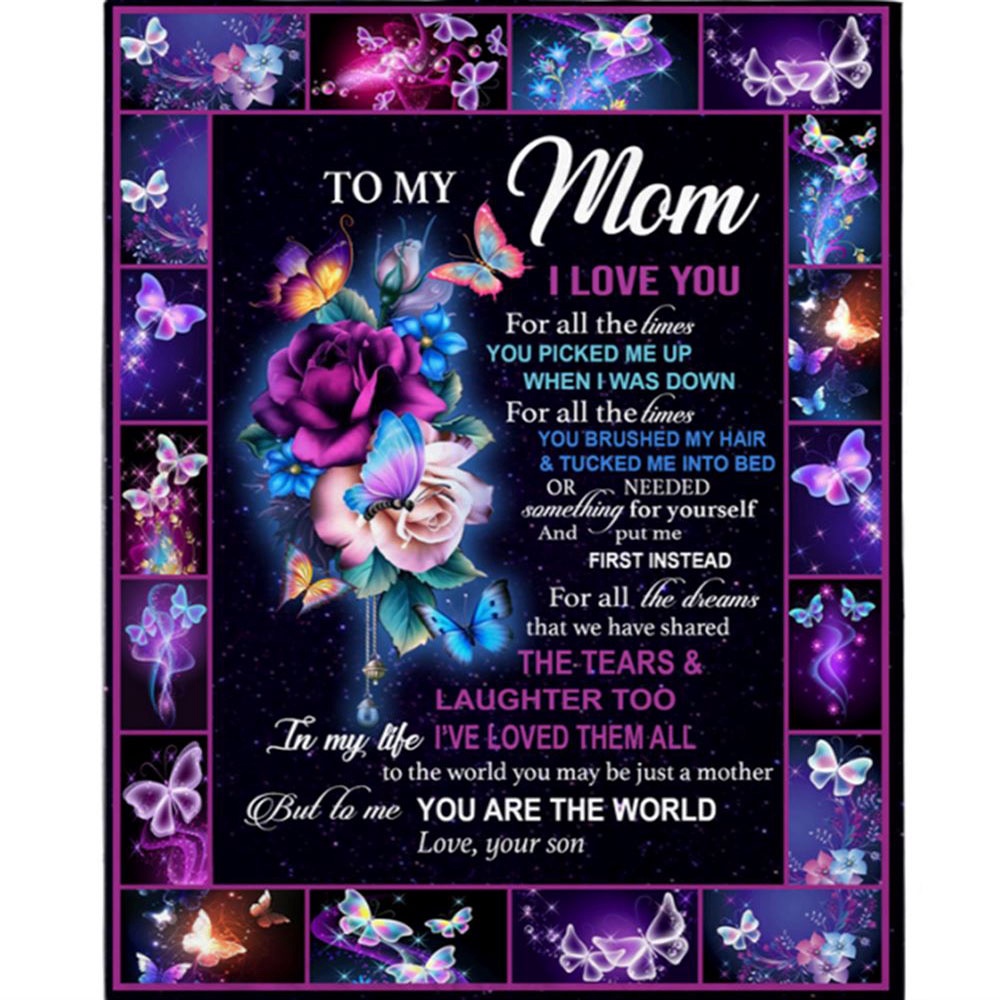 To My Mom I Love You For All The Times You Are My World Flower Butterfly Mothers Day Gift From Son Blanket, Blankets For Mothers Day