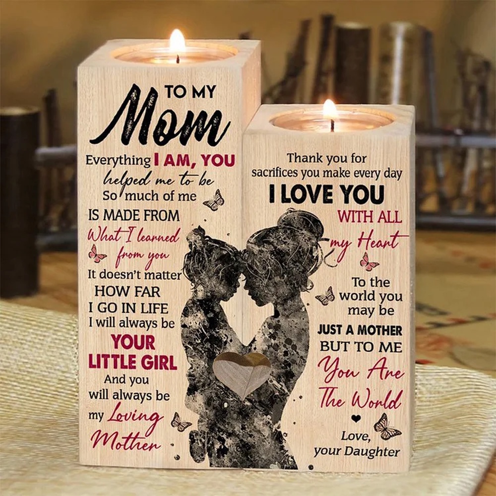 To My Mom, I Will Always Be Your Little Girl Heart Candle Holder, Mothers Day Candle