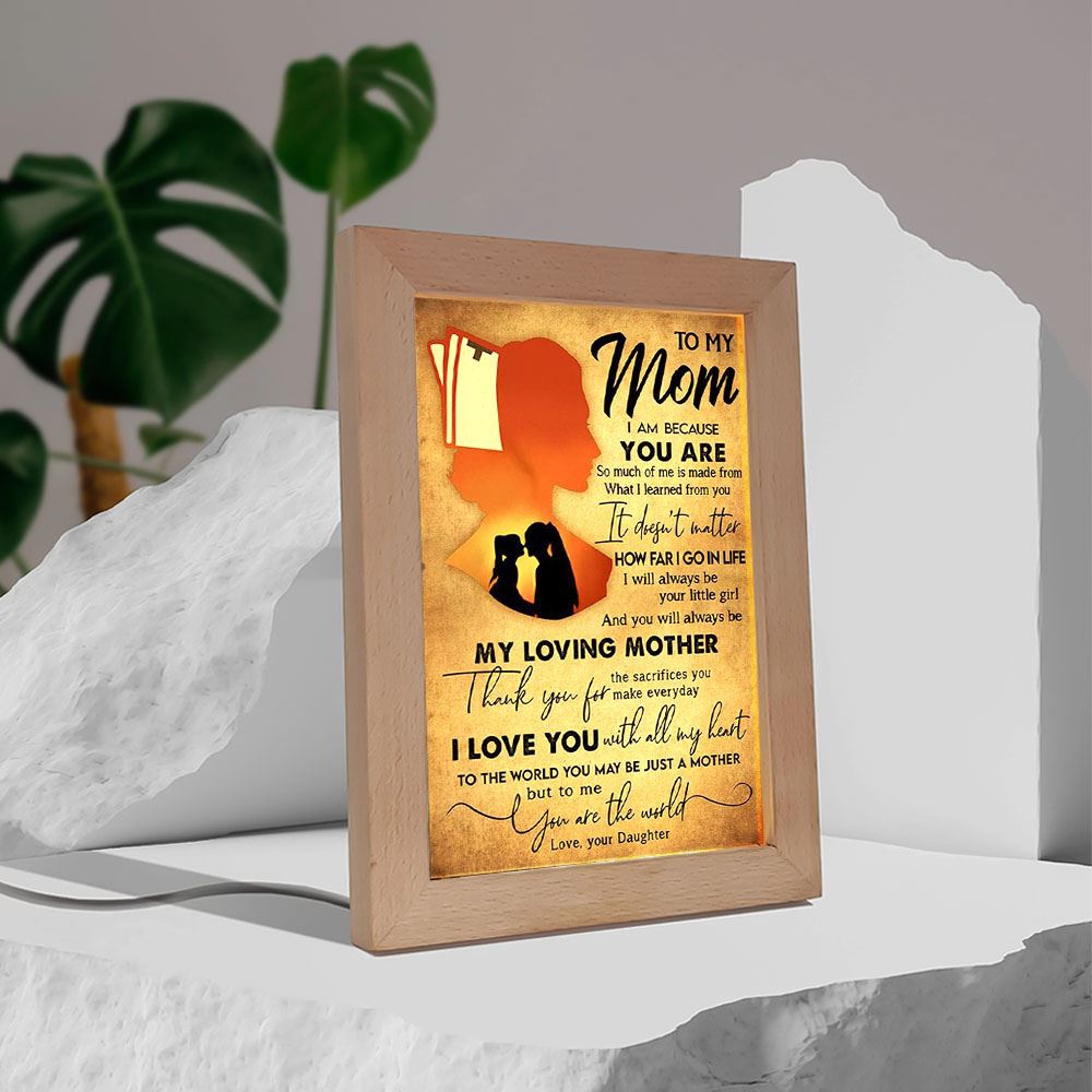 To My Mom You Always Be My Loving Mother Frame Lamp, Picture Frame Light, Frame Lamp, Mother’s Day Gifts