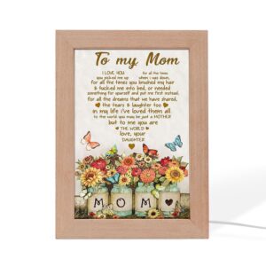 To My Mom You Are The World Butterflies And Flowers Heart Shaped Frame Lamp Picture Frame Light Frame Lamp Mother s Day Gifts 2 bku7ps.jpg