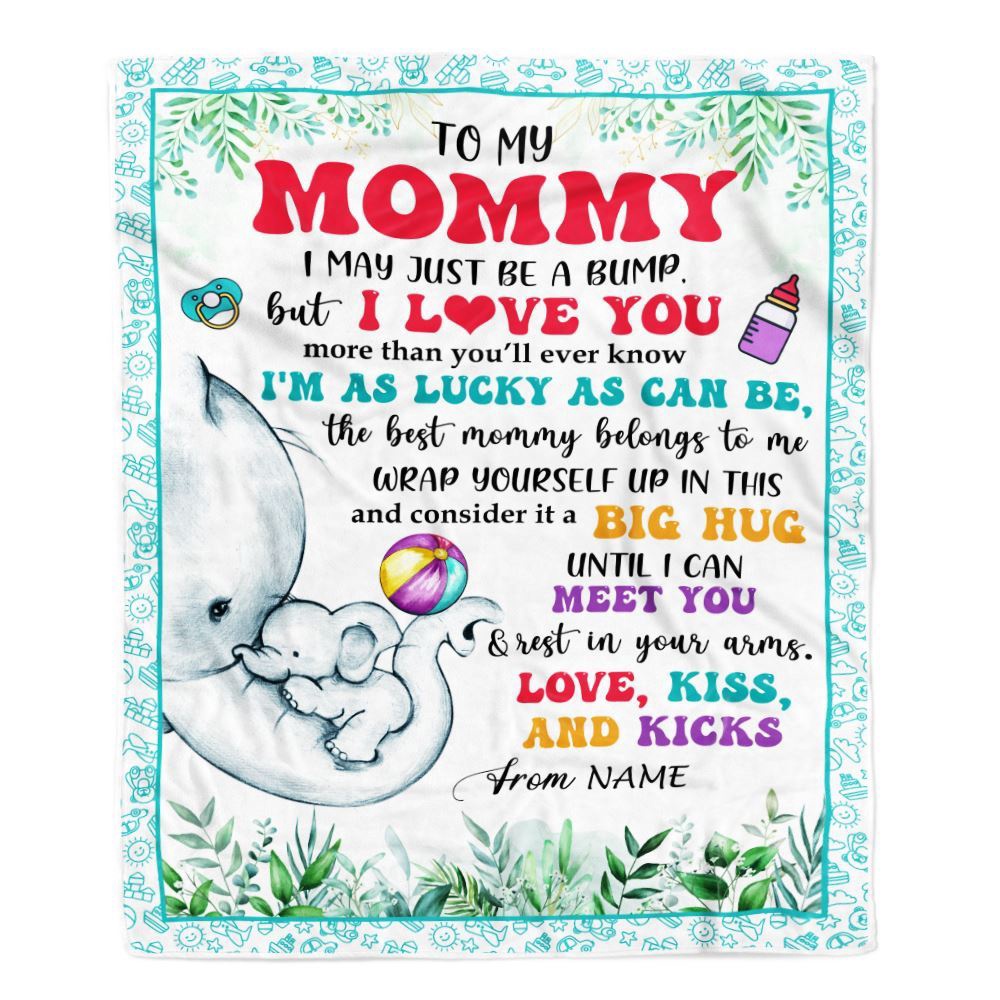 To My Mommy Blanket From Baby First Time Mom Elephant I May Just Be A Bump Happy, Mother Day Blanket, Personalized Blanket For Mom To My Mommy Blanket From Baby First Time Mom Elephant I May Just Be A Bump Happy, Mother Day Blanket, Personalized Blanket For Mom