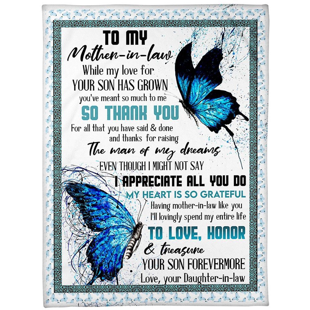 To My Mother-In-Law Blanket Butterflies Thanks For Raising The Man Blanket, Blankets For Mothers Day