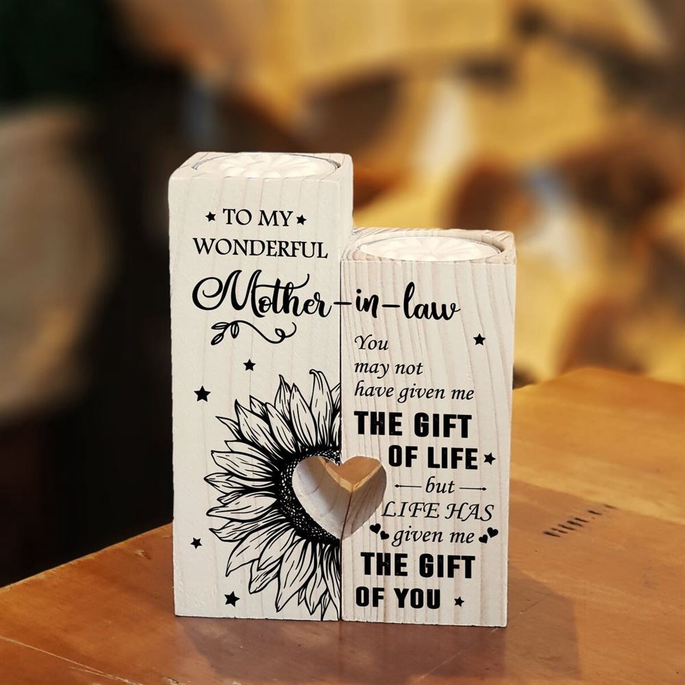 To My Mother In Law, You May Not Have Given Me The Gift Of Life But Life Has Given Me The Gift Of You, Mothers Day Candle
