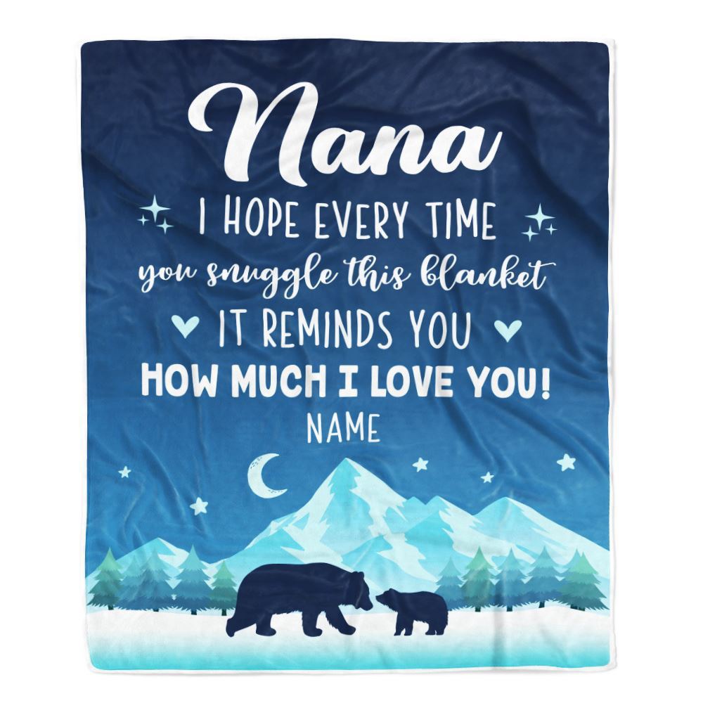 To My Nana Blanket From Granddaughter Grandson I Hope Every Time Bear, Mother Day Blanket, Personalized Blanket For Mom To My Nana Blanket From Granddaughter Grandson I Hope Every Time Bear, Mother Day Blanket, Personalized Blanket For Mom