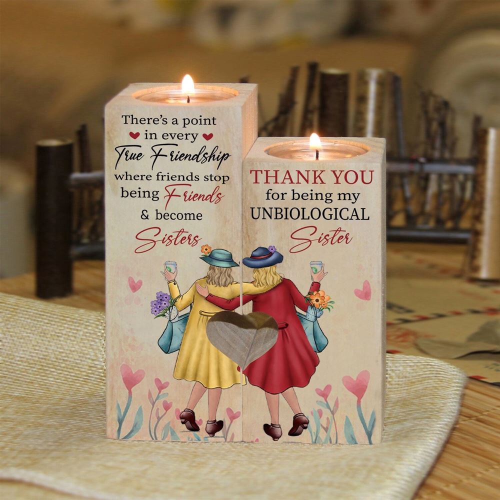 To My Sister, There’S A Point In Every Ture Friendship Where Friends Stop Being Friends Become Sister Heart Candle Holders, Mothers Day Candle