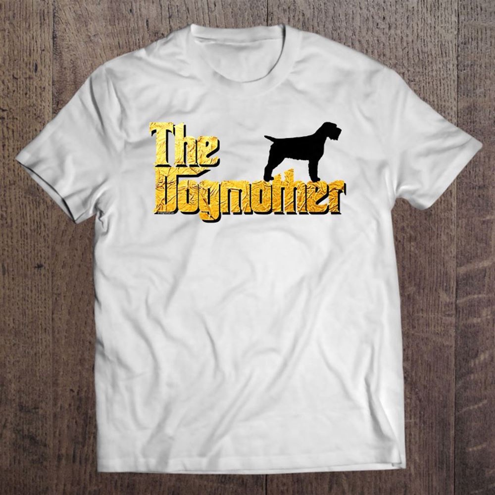 Wirehaired Pointing Griffon Shirt – Dogmother T-Shirt, Mother’s Day Shirts, Happy Mothers Day Shirts
