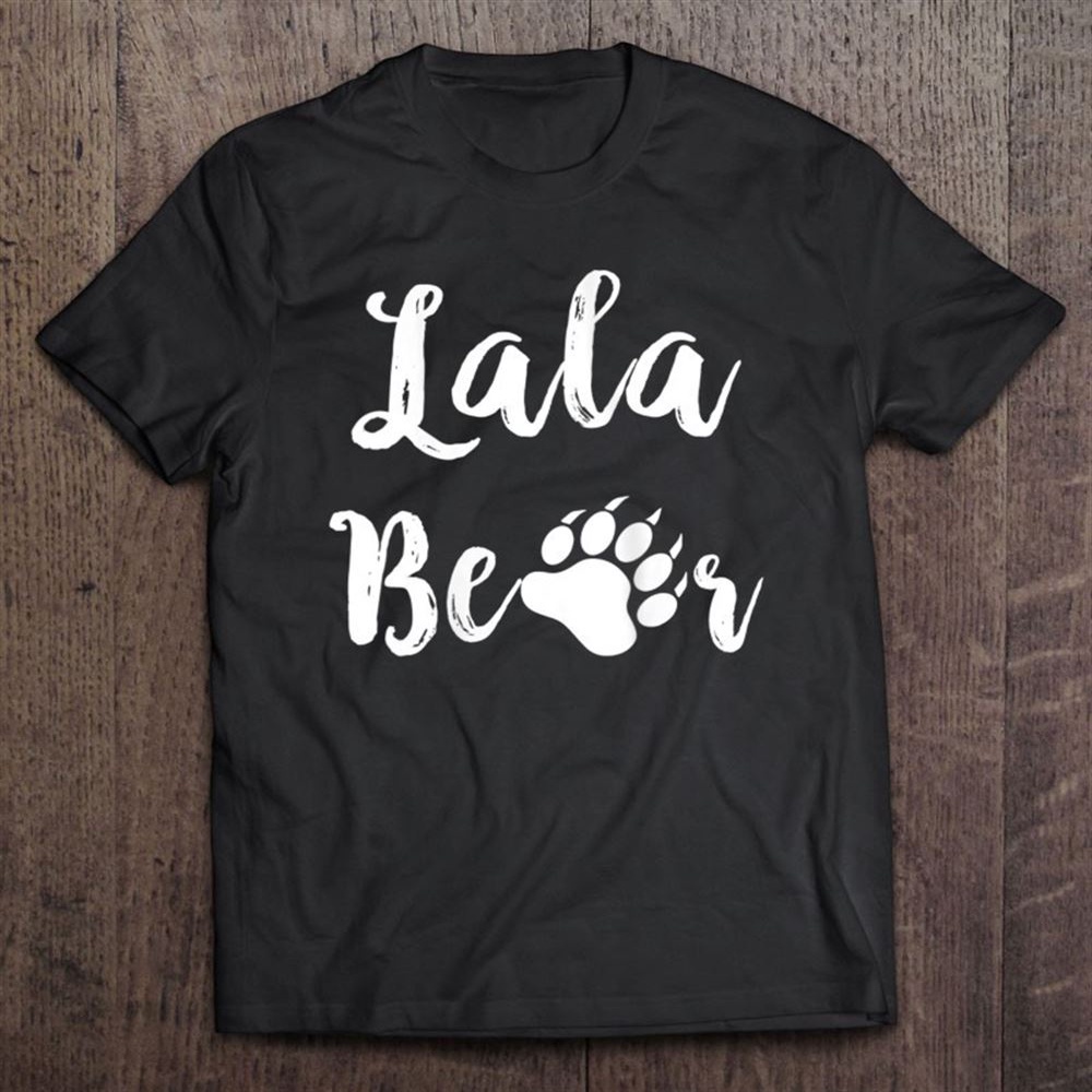 Womens Lala Mama Bear Mother’s Day Gift Grandma T-Shirt, Mother’s Day Shirts, Happy Mothers Day Shirts