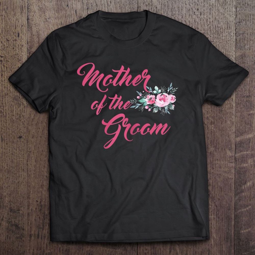 Womens Peonies Wedding Matching Bridal Party Shirt Mother Of Groom Unisex T-Shirt, Mother’s Day Shirts, Happy Mothers Day Shirts
