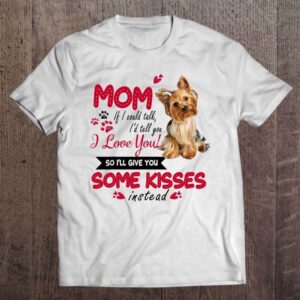 Yorkie Mama I Love My Yorkie Mom&hellip;