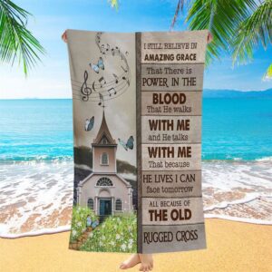 A Church On Hill I Still Believe In Amazing Grace Beach Towel, Christian Beach Towel, Summer Towels