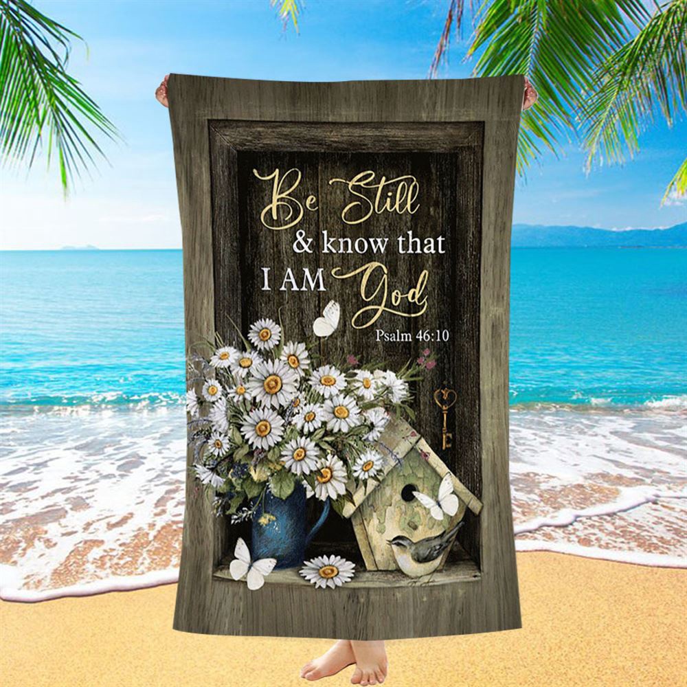 Baby Daisy Be Still And Know That I Am God Beach Towel, Christian Beach Towel, Summer Towels