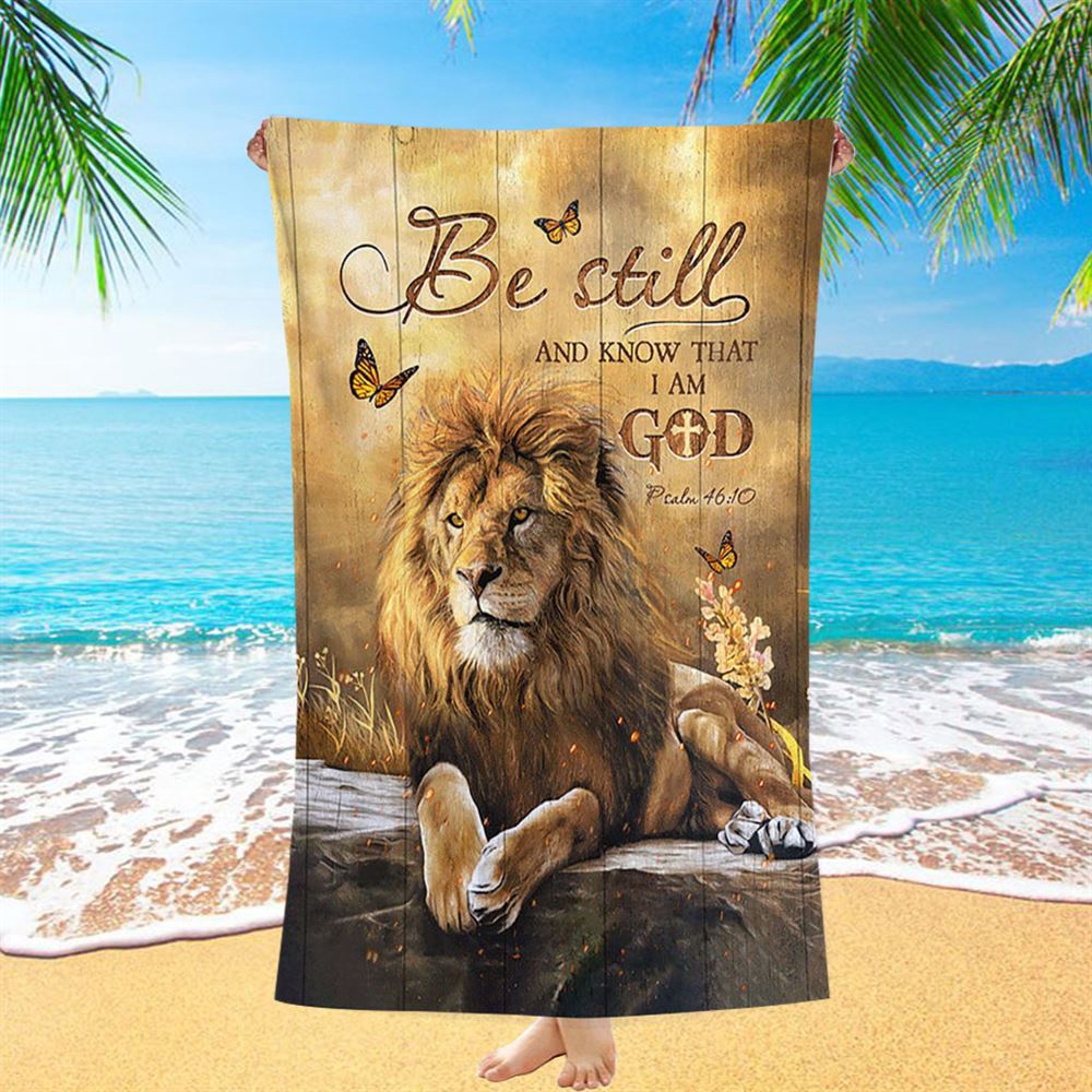 Be Still And Know That I Am God Beach Towel, Lion Of Judah Butterfly Beach Towel, Christian Beach Towel, Summer Towels Be Still And Know That I Am God Beach Towel, Lion Of Judah Butterfly Beach Towel, Christian Beach Towel, Summer Towels