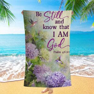 Be Still And Know That I Am&hellip;