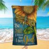 Be Still And Know That I Am God Sunflower Hummingbird Beach Towel, Christian Beach Towel, Summer Towels