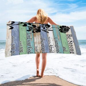 Be Strong And Courageous Beach Towel, Christian&hellip;