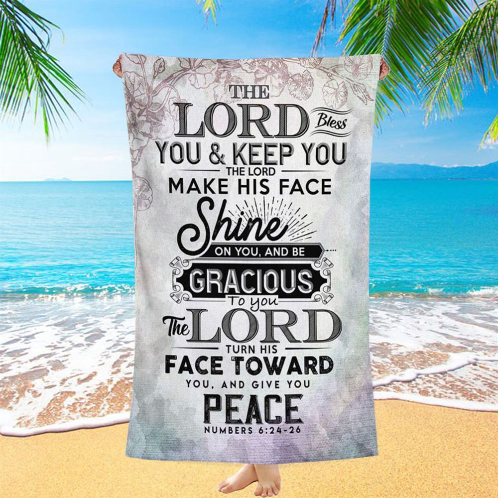 Bible Verse Numbers 624-26 The Lord Bless You And Keep You Beach Towel, Christian Beach Towel, Summer Towels Bible Verse Numbers 624-26 The Lord Bless You And Keep You Beach Towel, Christian Beach Towel, Summer Towels