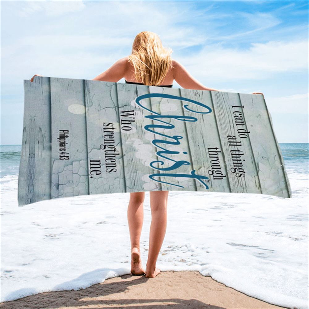 Bible Verse Philippians 413 I Can Do All Things Through Christ Beach Towel, Christian Beach Towel, Summer Towels Bible Verse Philippians 413 I Can Do All Things Through Christ Beach Towel, Christian Beach Towel, Summer Towels