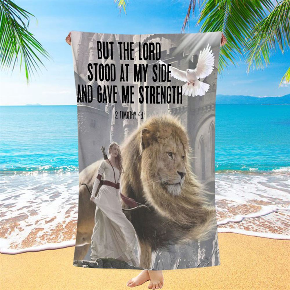 But The Lord Stood With Me And Gave Me Strength Beach Towel, Christian Beach Towel, Summer Towels