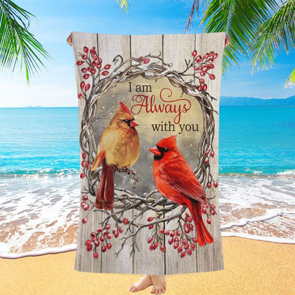 Cardinal I Am Always With You Beach Towel, Christian Beach Towel, Summer Towels Cardinal I Am Always With You Beach Towel, Christian Beach Towel, Summer Towels