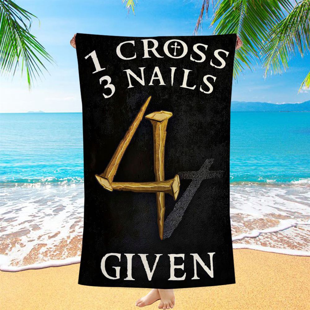Christian 1 Cross 3 Nails 4 Given Beach Towel, Christian Beach Towel, Summer Towels Christian 1 Cross 3 Nails 4 Given Beach Towel, Christian Beach Towel, Summer Towels