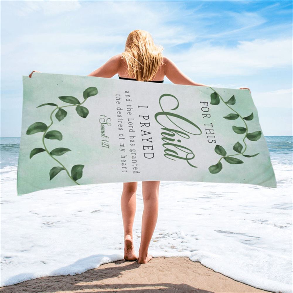 Christian 1 Samuel 127 For This Child I Prayed Beach Towel, Christian Beach Towel, Summer Towels Christian 1 Samuel 127 For This Child I Prayed Beach Towel, Christian Beach Towel, Summer Towels