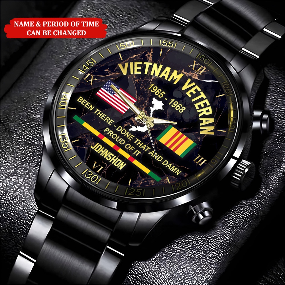 Custom Name Time Done That And Damn Proud Of It Vietnam Veteran Watch, Watch Military, Men Military Watch, Fathers Watches Custom Name Time Done That And Damn Proud Of It Vietnam Veteran Watch, Watch Military, Men Military Watch, Fathers Watches