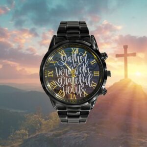 Gather Here With Grateful Hearts Watch, Christian&hellip;