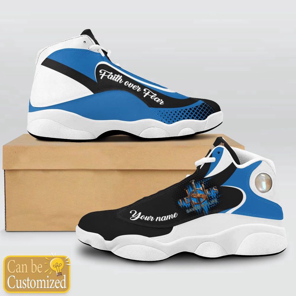 Jesus Faith Over Fear Saved My Life Custom Name Basketball Shoes, Christian Basketball Shoes, Basketball Shoes 2024 Jesus Faith Over Fear Saved My Life Custom Name Basketball Shoes, Christian Basketball Shoes, Basketball Shoes 2024