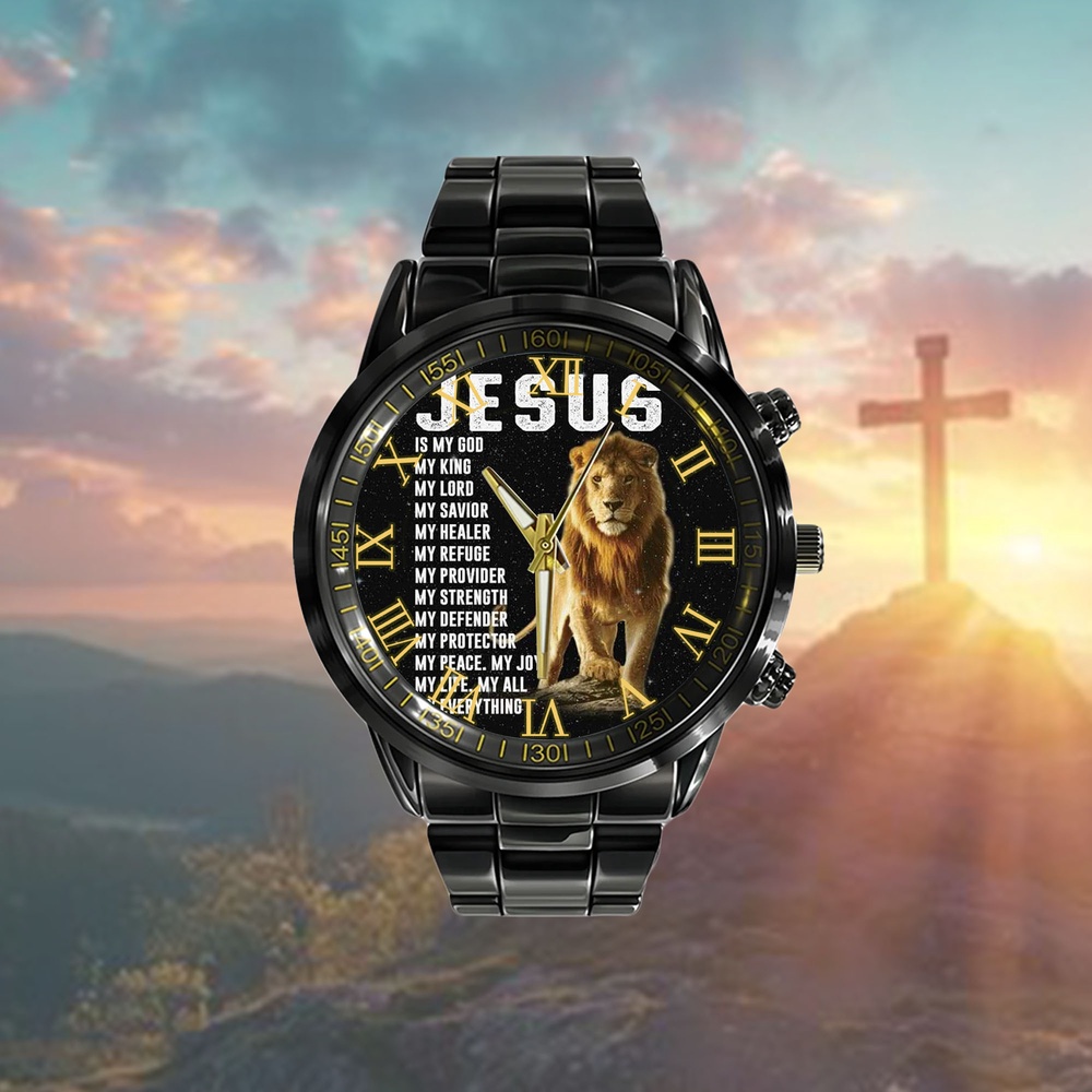Jesus My God My King My Lord My Savior My Everything Watch, Christian Watch, Religious Watches, Jesus Watch