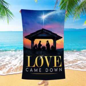 Love Came Down Christian Christmas Beach Towel,&hellip;