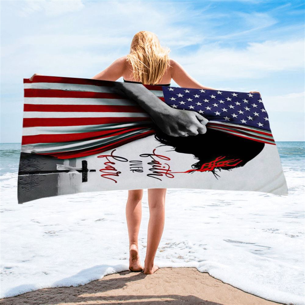 Patriotic Christian Faith Over Fear Jesus Face American Flag Beach Towel, Christian Beach Towel, Beach Towel