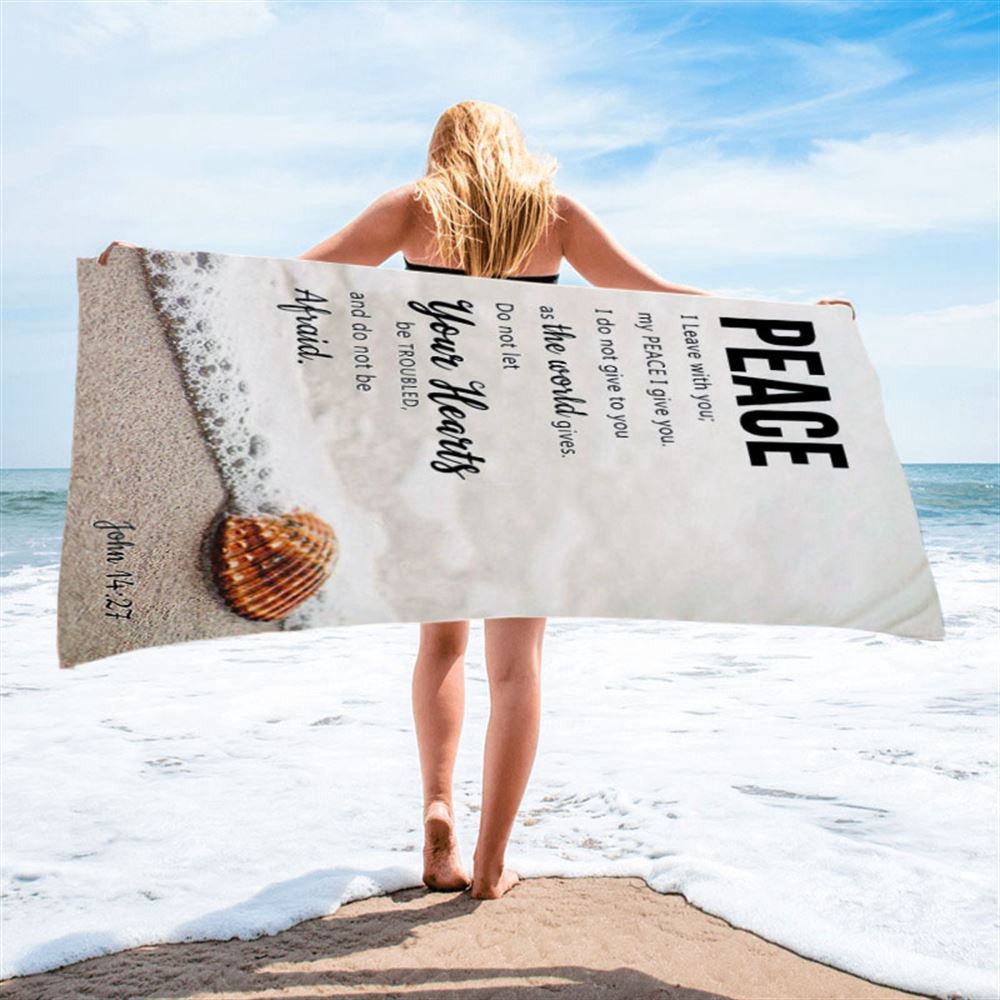 Peace I Leave With You, John 14 27 Beach Towel, Christian Beach Towel, Beach Towel