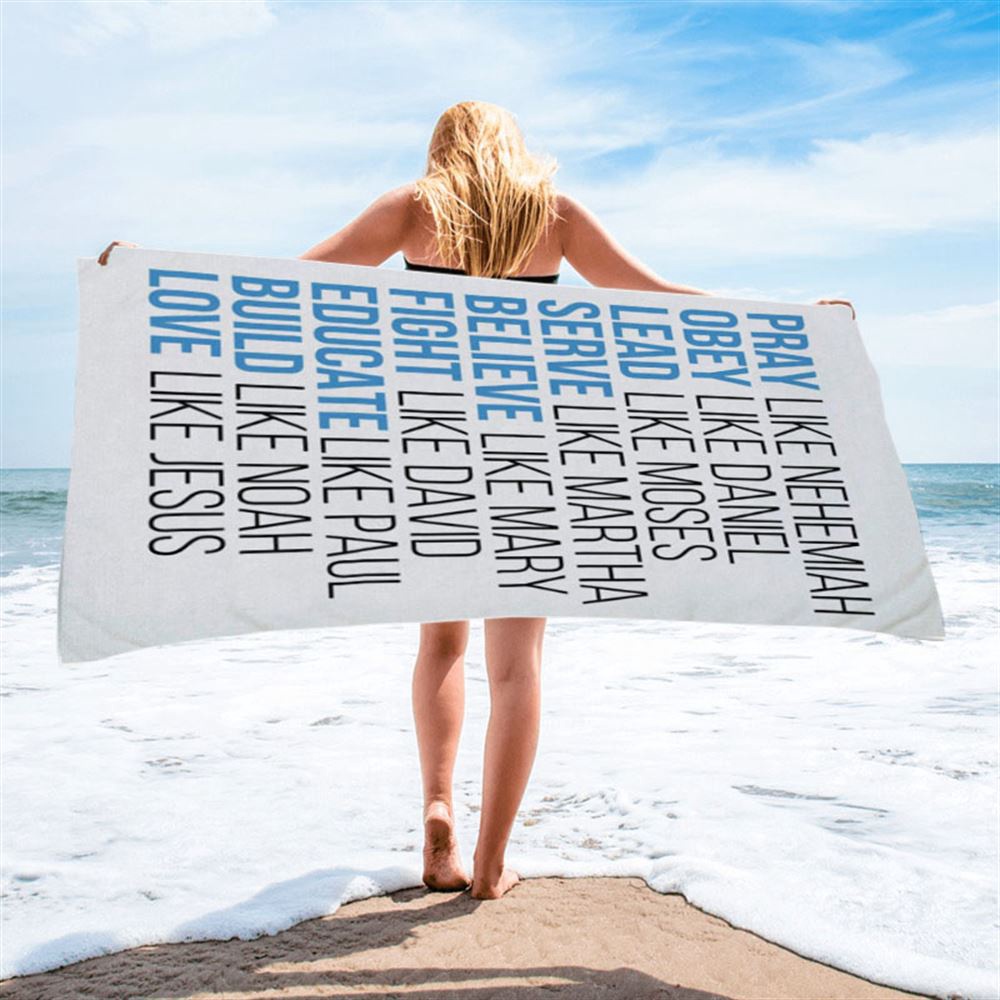 Pray Like Nehemiah Obey Like Daniel Beach Towel, Christian Beach Towel, Beach Towel