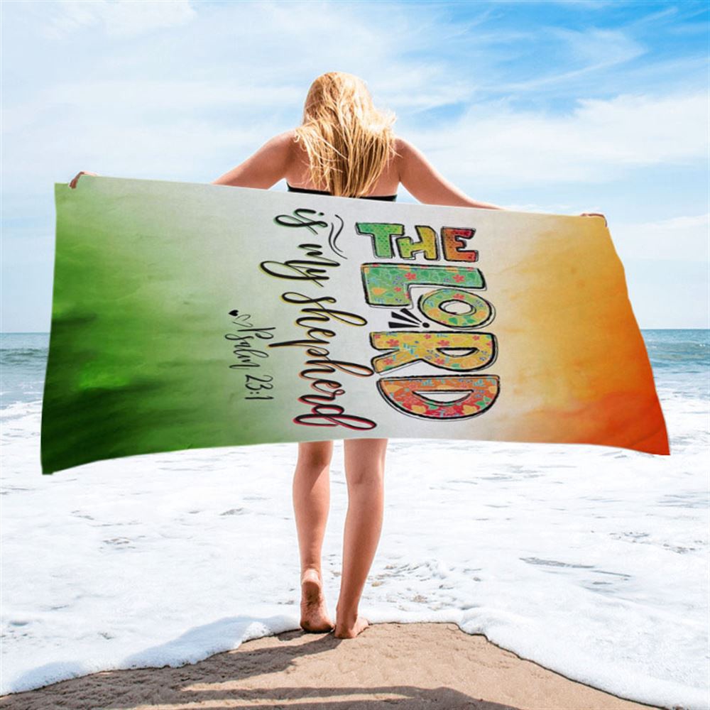 Psalm 231 The Lord Is My Shepherd Beach Towel, Christian Beach Towel, Beach Towel